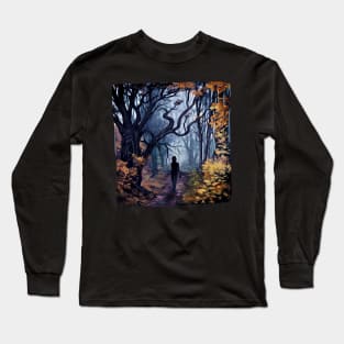 Don't go into the woods alone Long Sleeve T-Shirt